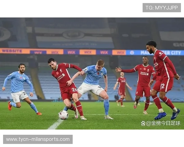 曼城迎战利物浦焦点对决 球员最新动态与比赛前景深度解析 曼城迎战利物浦焦点对决 球员最新动态与比赛前景深度解析