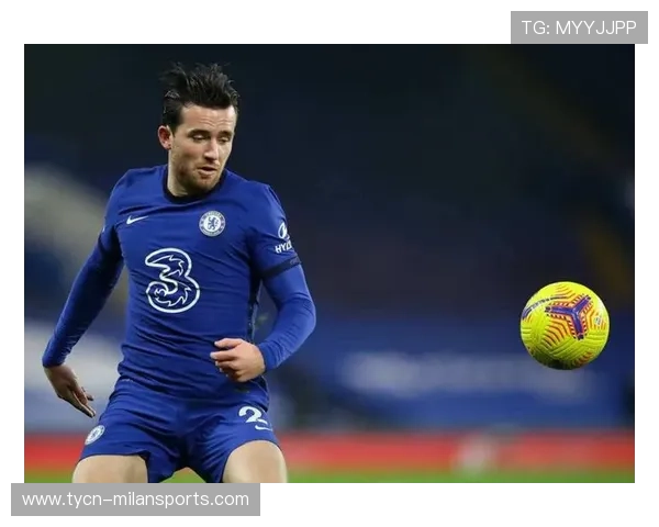 切尔西透视：以球员商业价值与战术适配性并重的全新衡量哲学